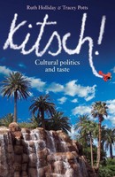 Kitsch! Cultural Politics And Taste Ruth Holliday (U. A.) Taschenbuch Englisch