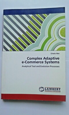 Complex Adaptive e-Commerce Systems  by  Ghada Alaa
