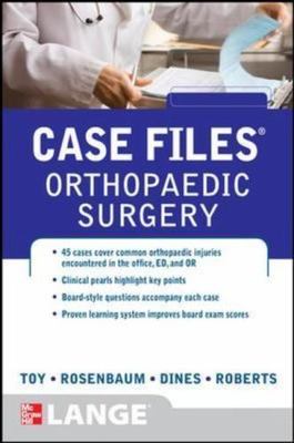 Case Files Orthopaedic Surgery (LANGE Case Files) by TOY