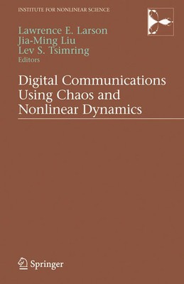 Jia-Ming Liu (u. a.) | Digital Communications Using Chaos and Nonlinear Dynamics