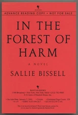 Sallie BISSELL / In the Forest of Harm Uncorrected Proof 1st 2001