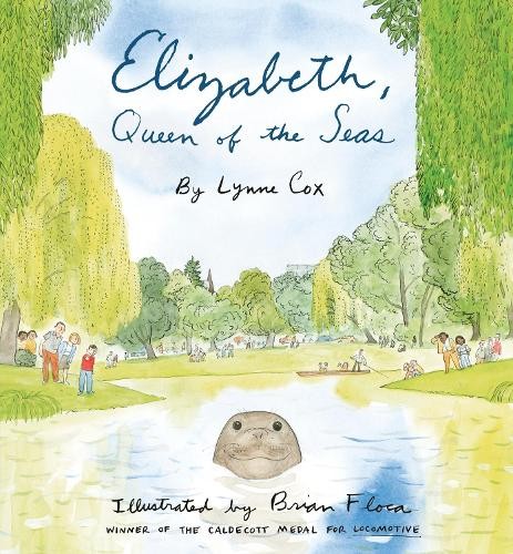 Elizabeth, Queen of the Seas by Lynne Cox, Brian Floca - 9780593813508