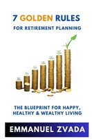 7 Go*Den Rules For Retirement Planning Emmanuel Zvada Taschenbuch Englisch 2025