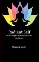 Radiant Self | Deepak Singh | Taschenbuch | Englisch | 2023 | Ean 9789356678583