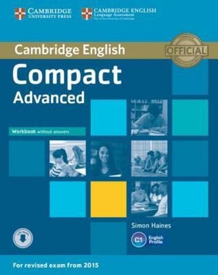 Compact Advanced Workbook Without Answers with Audio Simon Haines