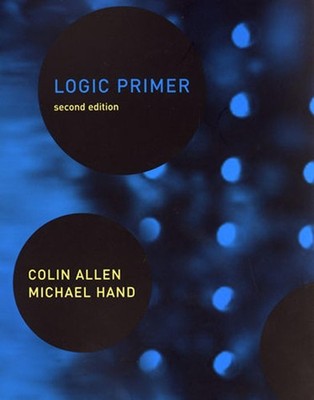Logic Primer - 2nd Edition - Allen, Colin|Hand, Michael - Very Good - See co...