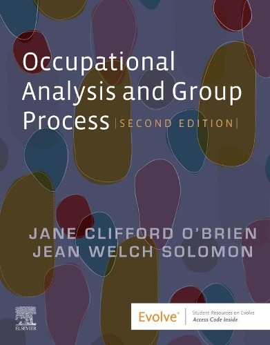 Occupational Analysis and Group Process by Jane Clifford O'Br... - 9780323793674