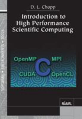 Introduction to High Performance Scientific Computing - David L. Chopp - Good