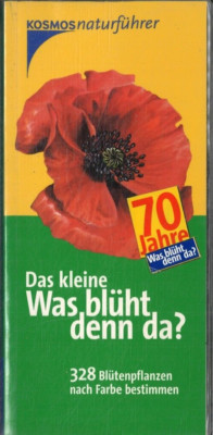 Das kleine Was blüht denn da? von Thomas Becker & Marianne Golte-Bechtle (2005)