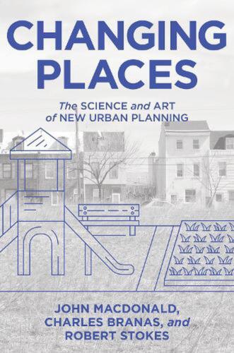 Changing Places: The Science and Art of New Urban Planning by Charles Branas (En - Zdjęcie 1 z 1