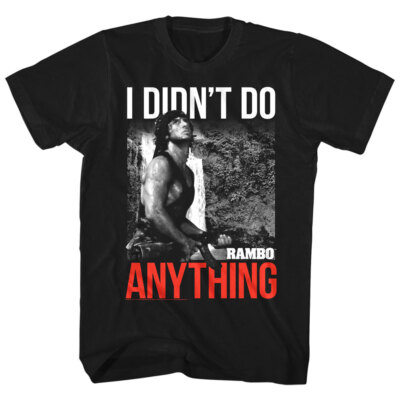 Rambo Didn't do Anything Men's T Shirt