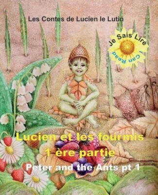 Peter The Pixie: Lucien Et Les Fourmis 1Er Partie - Je Sais Lire - Fr - Eng