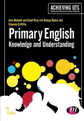 Primary English: Knowledge and Understanding (Achieving QTS Seri