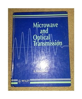 Microwave and Optical Transmission, Olver, A. David