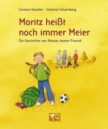 Moritz heißt noch immer Meier: Die Geschichte von Ma... | Buch | Zustand wie neu - Bild 1 von 2