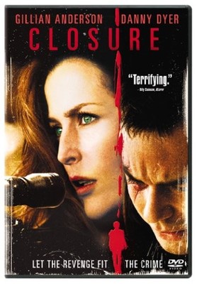 Closure - DVD By Gillian Anderson,Danny Dyer,Ralph Brown,Antony Byrne - GOOD