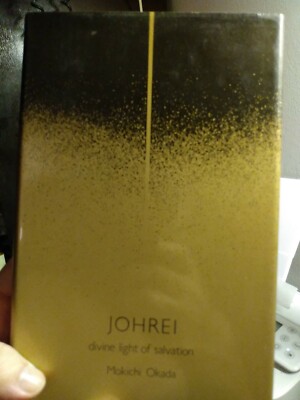 Johrei: Divine Light of Salvation by Mokichi Okada. HARDCOVER 1984