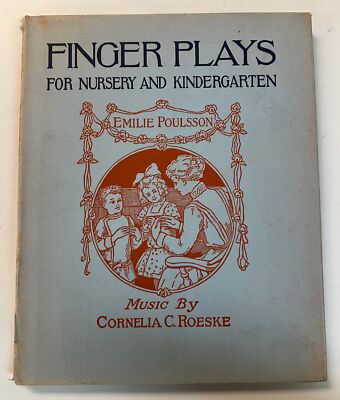 Finger Plays For Nursery and Kindergarten by Poulsson, Emilie Hardcover 1963