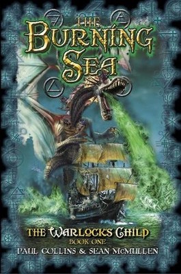 The Burning Sea: The Warlock's Child 1 by Paul Collins (English) Paperback Book