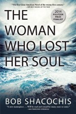 The Woman Who Lost Her Soul by Shacochis, Bob