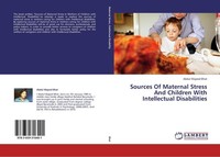 Sources Of Maternal Stress And Children With Intellectual Disabilities Abdul Maj