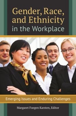 Gender, Race, and Ethnicity in the Workplace : Emerging Issues an