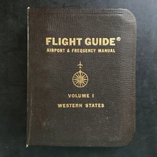 Flight Guide Airport and Frequency Manual Western States Vol. 1 Book 1986