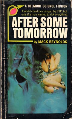 After Some Tomorrow (Belmont science fiction)