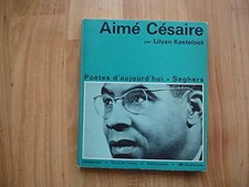 Aimé Césaire, KESTELOOT Lilyan