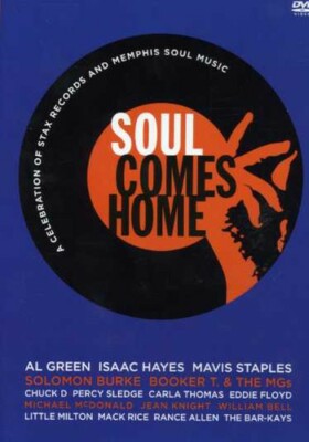 Soul Comes Home DVD - Stax Records Museum Opening Concert 2003