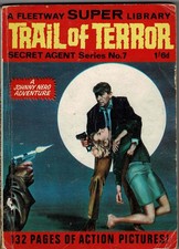 FLEETWAY SUPER LIBRARY SECRET AGENT SERIES #7 - Trail of Terror (Johnny Nero)