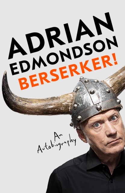 Berserker!: The Deeply Moving and Brilliantly Funny Memoir From One of Britain's Most Beloved Comedians - Image 3
