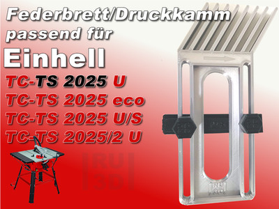 Federbrett Druckkamm EINHELL TS 2025 kompatibel, Featherboard