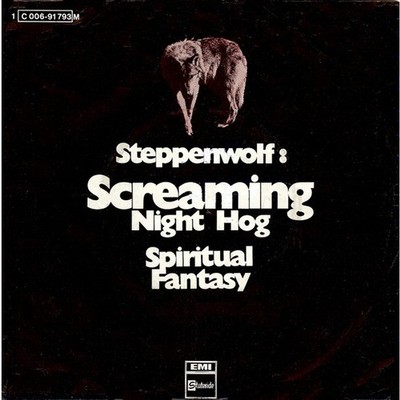 Steppenwolf - Screaming Night Hog (Vinyl 7'' - 1970 - DE - Original)