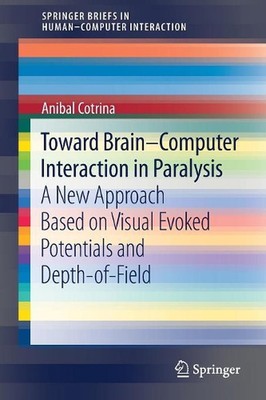 Toward Brain-Computer Interaction in Paralysis: A New Approach Based on Visual E