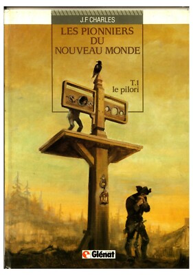Comic: Die Pioniere der neuen Welt Band 1 - J.F. Charles - Glénat 1987