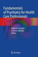 Roberto Cavallaro (U. A.) | Fundamentals Of Psychiatry For Health Care...