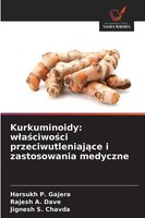 Kurkuminoidy: W¿A¿Ciwo¿Ci Przeciwutleniaj¿Ce I Zastosowania Medyczne Taschenbuch