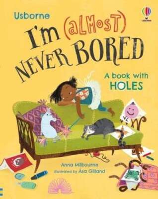 I'm (Almost) Never Bored by Anna Milbourne: New