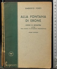 AL FONTANA DI ERONE. VOL 2. UMBERTO FORTI. GA...