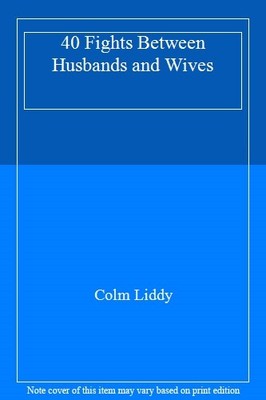 40 Kämpfe zwischen Ehemännern und Ehefrauen, Colm Liddy