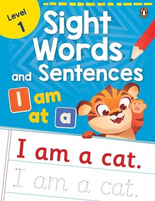 Sight Words and Sentences (Level 1): First Practice Workbook of Most Common Sigh
