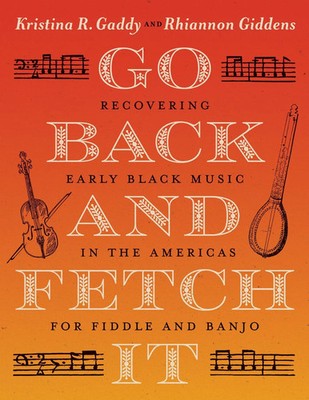 Kristina R. Gaddy (u. a.) | Go Back and Fetch It | Taschenbuch | Englisch (2025)