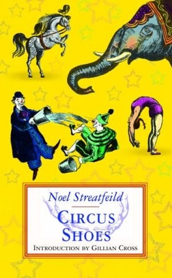 Circus Shoes by Streatfeild, Noel 1903252253 FREE Shipping