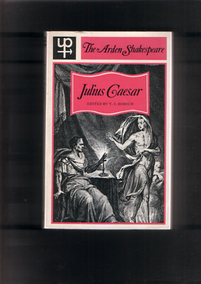 The Arden Shakespeare : Julius Caesar (T.S. Dorsch Hg.)