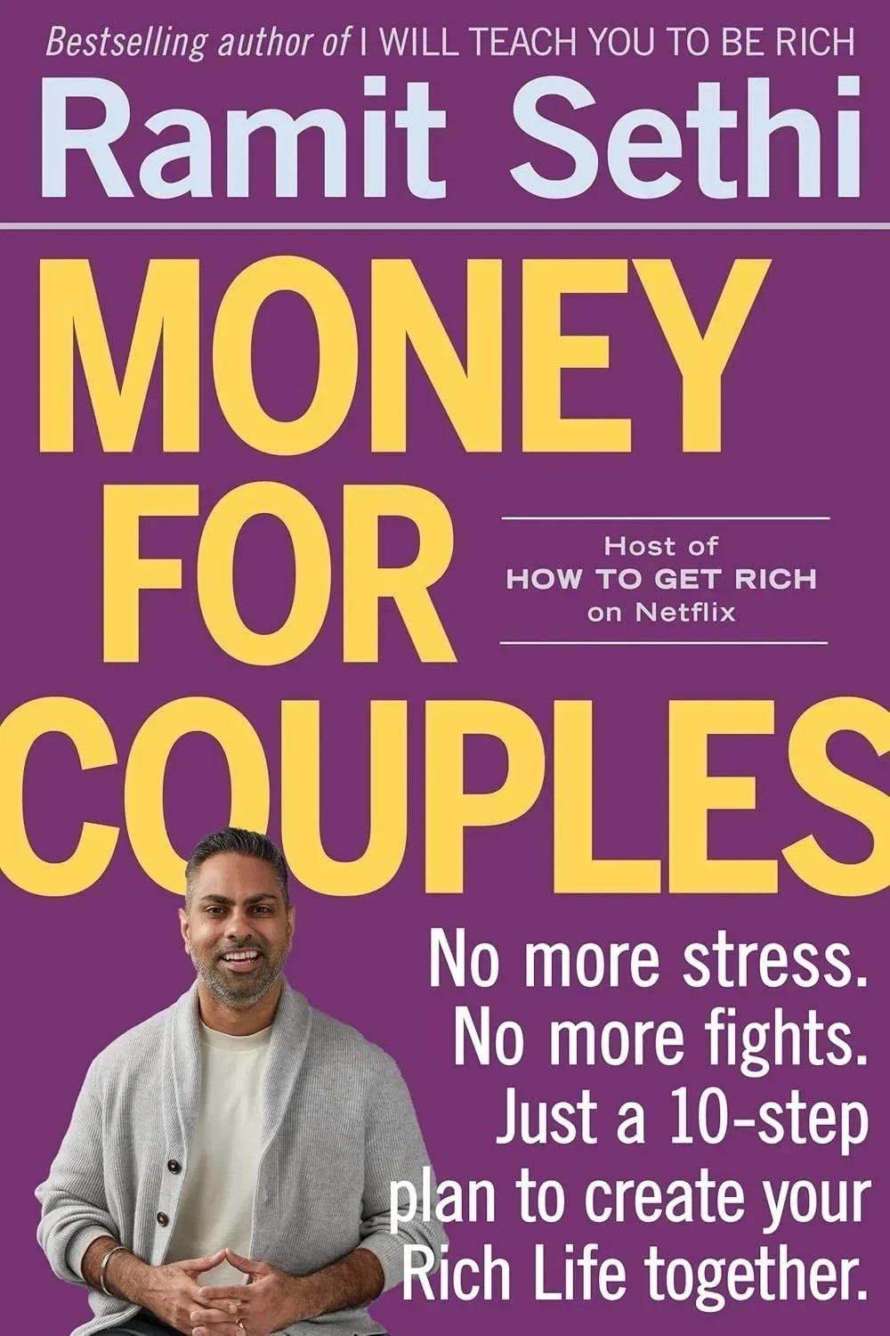 Money for Couples: No More Stress No More Fights Just a 10-Step by Ramit Sethi