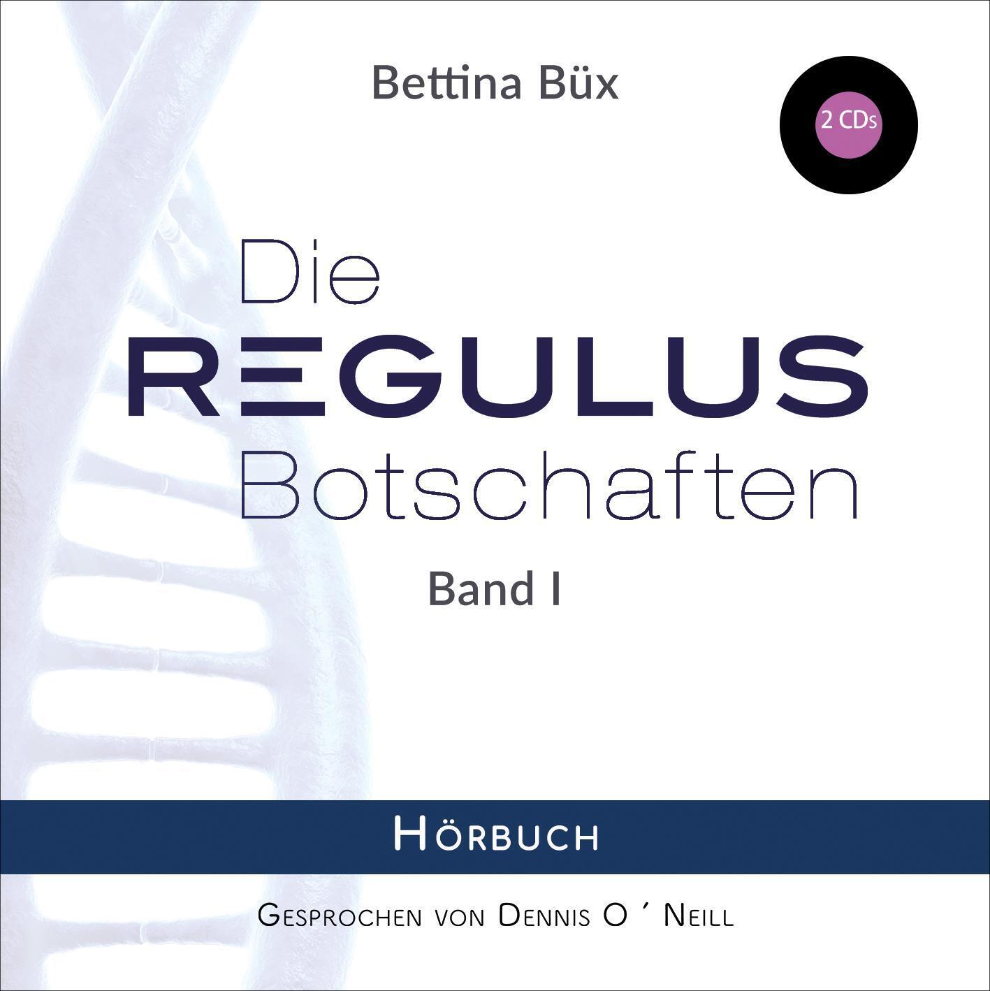 Thumbnail - Die Regulus-botschaften Band I: Hörbuch - Gekürzte Lesung Bettina Büx