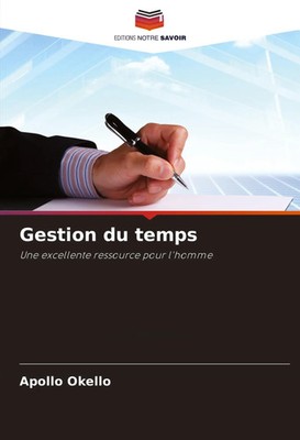 Apollo Okello | Gestion du temps | Taschenbuch | Französisch (2024)
