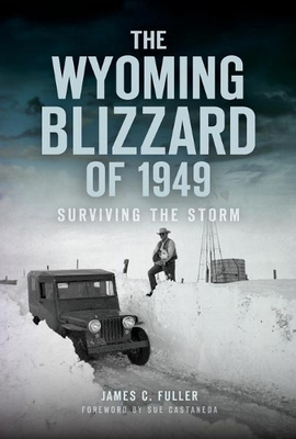 #ad James C. Fuller The Wyoming Blizzard of 1949 Paperback $25.82