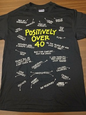 Vintage Positively Over 40 T-Shirt Black Double Sided Funny Shirt Size Large